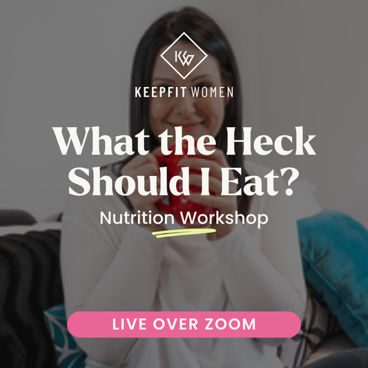 "What the Heck Should I Eat?" Nutrition Workshop